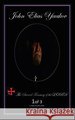 The Sacred Treasury of the Lord John Elias Yaakov 9781546210559 Authorhouse - książka