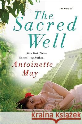 The Sacred Well Antoinette May 9780061695551 Harper Paperbacks - książka