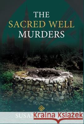 The Sacred Well Murders Susan Rowland 9781685030063 Chiron Publications - książka