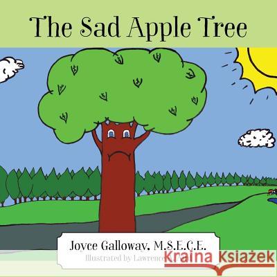 The Sad Apple Tree Joyce Gallowa 9781478774792 Outskirts Press - książka