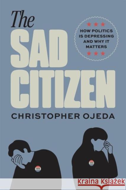The Sad Citizen Christopher Jorge Ojeda 9780226840758 The University of Chicago Press - książka