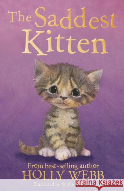 The Saddest Kitten Holly Webb 9781788952217 Little Tiger Press Group - książka