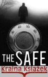 The Safe Jerrimiah Stonecastle 9781731270085 Independently Published