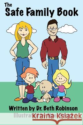 The Safe Family Book Beth Robinson Noel Green 9780979909252 Gena Beth Robinson - książka