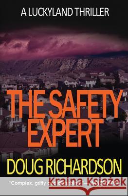 The Safety Expert Doug Richardson 9780984807109 Velvet Elvis Entertainment - książka