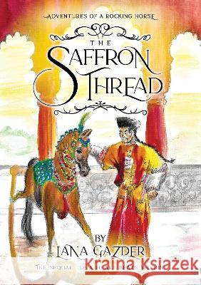 The Saffron Thread Lana Gazder 9781915338242 Consilience Media - książka