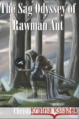 The Sag Odyssey of Rawman Ant. Christopher Allan Simpson, II, Brody Olivier, Vonda 9781548163976 Createspace Independent Publishing Platform - książka