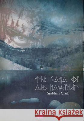 The Saga of Adis Raudfeldr Siobh?n Clark 9781988034362 Vraeyda Literary - książka