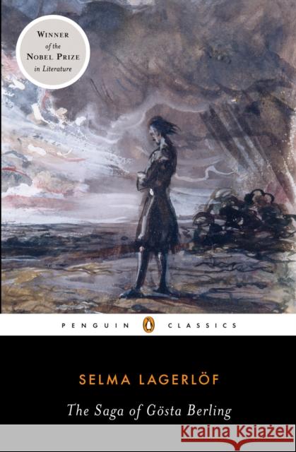 The Saga of Gosta Berling Selma Lagerlof 9780143105909 Penguin Books Ltd - książka