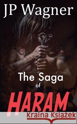 The Saga of Haram J. P. Wagner Beth Wagner 9781990862397 Moongate Studios - książka