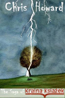 The Saga of Lightning Bolt Bob C. J. Howard 9781544279770 Createspace Independent Publishing Platform - książka