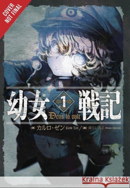 The Saga of Tanya the Evil, Vol. 1 (Light Novel): Deus Lo Vult Carlo Zen 9780316512442 Yen on - książka