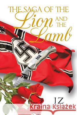 The Saga of the Lion and the Lamb Jz Greiner 9781641389259 Page Publishing Inc - książka