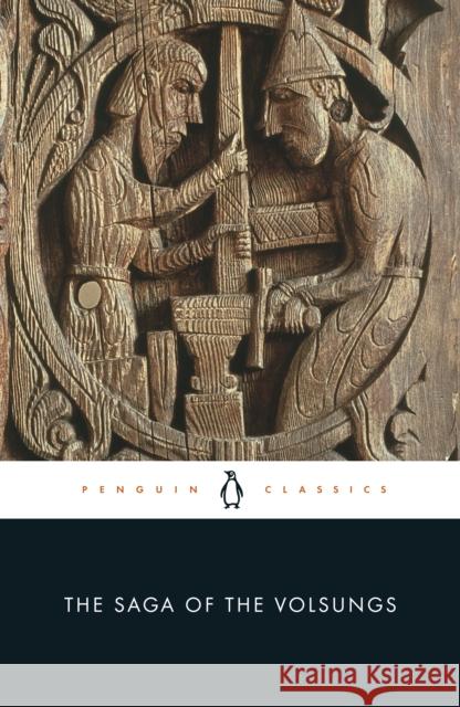 The Saga of the Volsungs: The Norse Epic of Sigurd the Dragon Slayer Jesse Byock 9780140447385 Penguin Books Ltd - książka