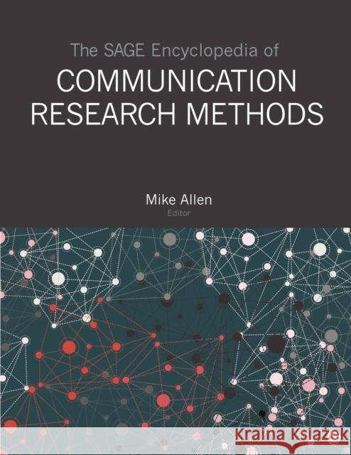 The Sage Encyclopedia of Communication Research Methods Mike Allen 9781483381435 Sage Publications, Inc - książka