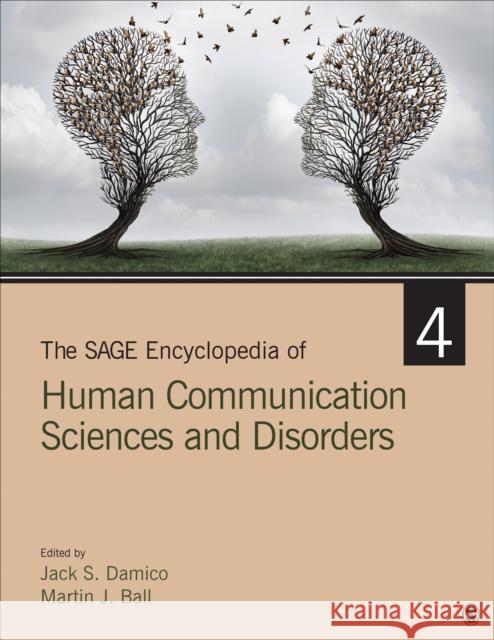 The Sage Encyclopedia of Human Communication Sciences and Disorders Jack S. Damico Martin J. Ball 9781483380834 Sage Publications, Inc - książka