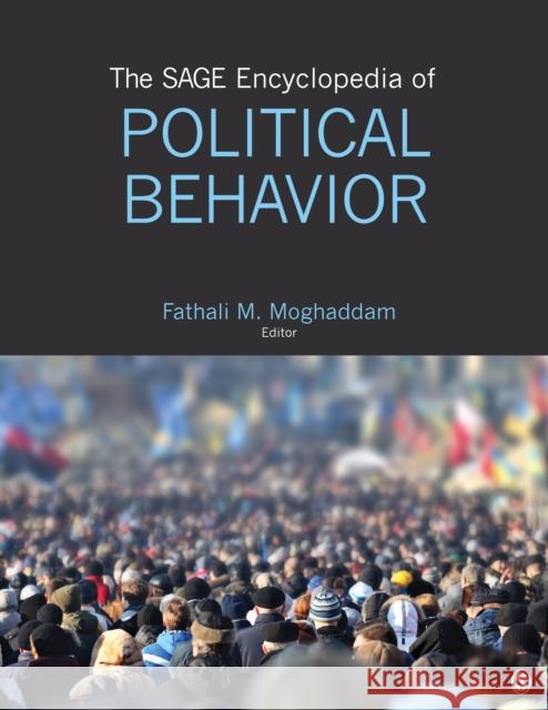 The Sage Encyclopedia of Political Behavior Fathali M. Moghaddam 9781483391168 Sage Publications, Inc - książka