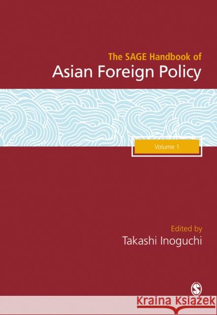 The Sage Handbook of Asian Foreign Policy Inoguchi, Takashi 9781473977990 Sage Publications Ltd - książka