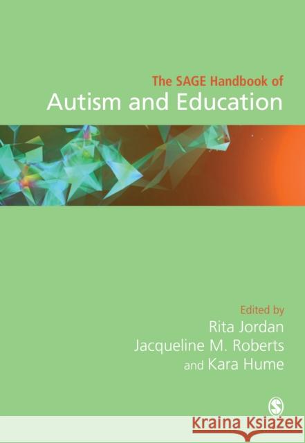 The Sage Handbook of Autism and Education Rita Jordan Jacqueline M. Roberts Kara Hume 9781473959538 Sage Publications Ltd - książka
