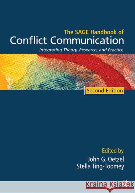 The Sage Handbook of Conflict Communication: Integrating Theory, Research, and Practice Oetzel, John G. 9781412987790 Sage Publications (CA) - książka