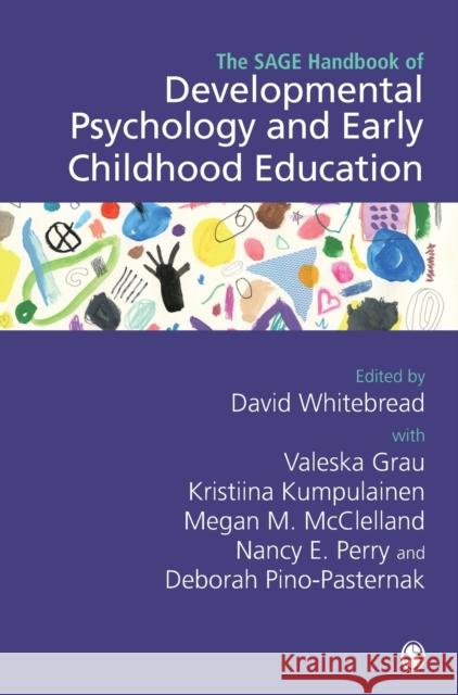 The SAGE Handbook of Developmental Psychology and Early Childhood Education Whitebread, David 9781473975903 Sage Publications Ltd - książka