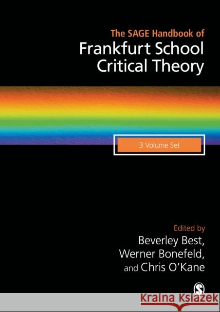 The Sage Handbook of Frankfurt School Critical Theory Beverley Best Werner Bonefeld Chris O'Kane 9781473953345 Sage Publications Ltd - książka