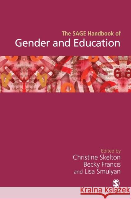 The SAGE Handbook of Gender and Education Christine Skelton Becky Francis Lisa Smulyan 9781412907927 Sage Publications - książka