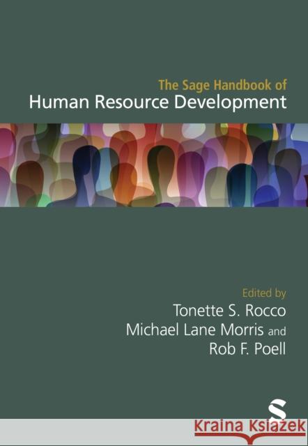 The Sage Handbook of Human Resource Development Tonette S. Rocco Michael Lane Morris Rob F. Poell 9781529672541 Sage Publications Ltd - książka