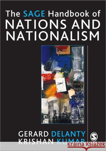 The Sage Handbook of Nations and Nationalism Delanty, Gerard 9781412901017 Sage Publications - książka