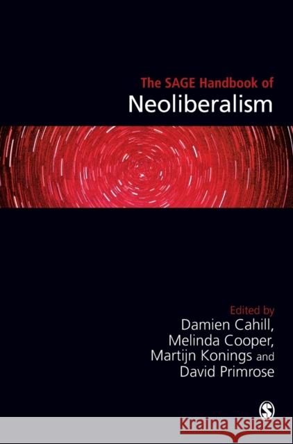 The SAGE Handbook of Neoliberalism Cahill, Damien 9781412961721 Sage Publications Ltd - książka