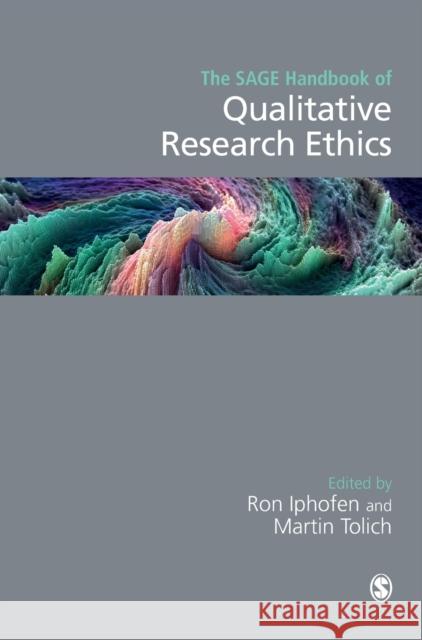 The SAGE Handbook of Qualitative Research Ethics Iphofen, Ron 9781473970977 Sage Publications Ltd - książka