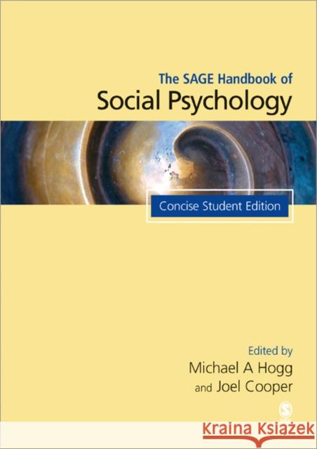 The Sage Handbook of Social Psychology: Concise Student Edition Hogg, Michael 9781412945356 Sage Publications - książka