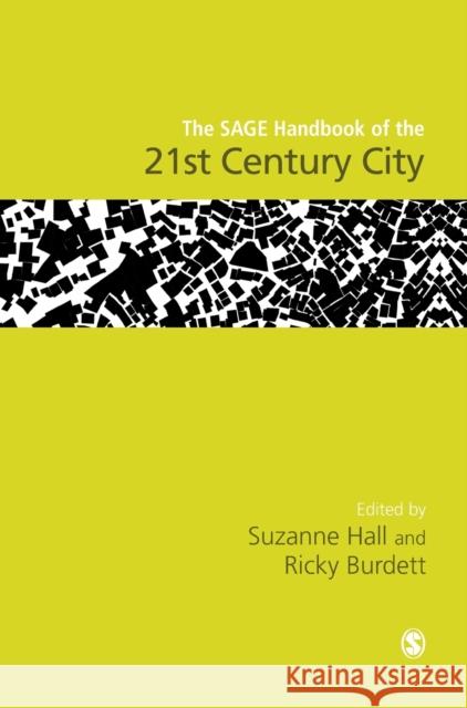 The SAGE Handbook of the 21st Century City Hall, Suzanne 9781473907560 Sage Publications Ltd - książka