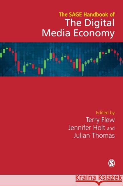 The Sage Handbook of the Digital Media Economy Flew, Terry 9781526497994 SAGE Publications Ltd - książka