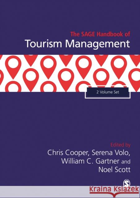 The Sage Handbook of Tourism Management Chris Cooper Serena Volo William C. Gartner 9781473974241 Sage Publications Ltd - książka