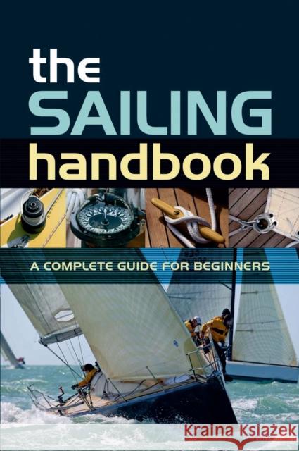The Sailing Handbook : A Complete Guide for Beginners Halsey Herreshoff 9780713679366  - książka