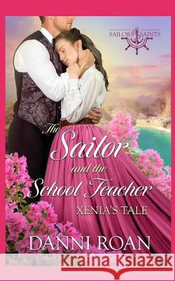 The Sailor and the School Teacher Erin Dameron-Hill Danni Roan 9781090422804 Independently Published - książka