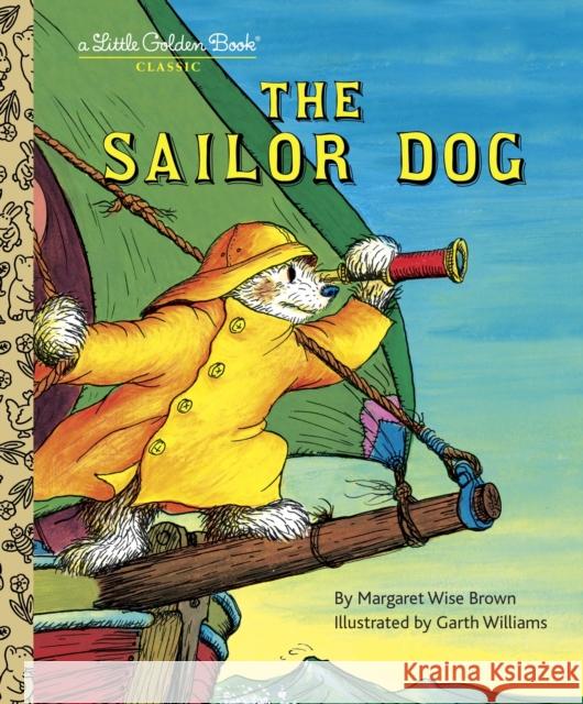 The Sailor Dog Brown, Margaret Wise 9780307001436 Random House USA Inc - książka