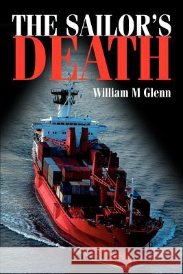 The Sailor's Death William M. Glenn 9780595333950 iUniverse - książka