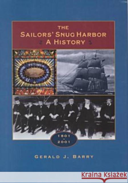 The Sailor's Snug Harbor Gerald J. Barry 9780823220724 Fordham University Press - książka
