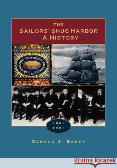 The Sailor's Snug Harbor Gerald J. Barry 9780823220731 Fordham University Press - książka