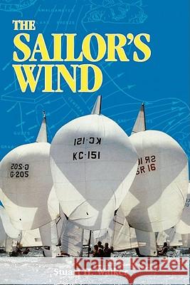 The Sailor's Wind Stuart H. Walker 9780393338409 W. W. Norton & Company - książka