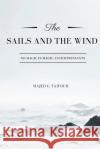 The Sails and the Wind: No Magic in Magic Antidepressant Mr Majed G. Taifour 9781985251724 Createspace Independent Publishing Platform