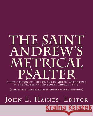 The Saint Andrew's Metrical Psalter John E. Haines 9781514759639 Createspace - książka