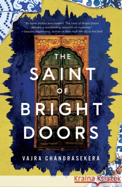 The Saint of Bright Doors Vajra Chandrasekera 9781250847409 Tor Publishing Group - książka