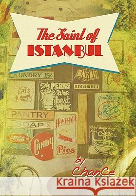 The Saint of Istanbul: A Collection of Short Stories Chance 9781456740184 Authorhouse - książka