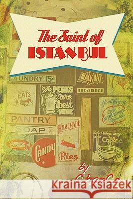 The Saint of Istanbul: A Collection of Short Stories Chance 9781456740191 Authorhouse - książka