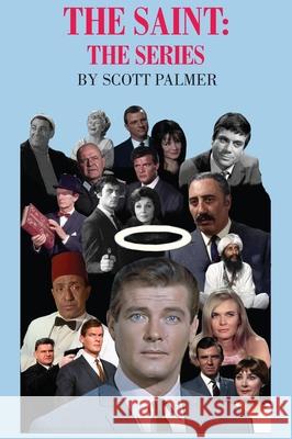 The Saint: The Series Scott V. Palmer 9781645705055 Cypress Hills Press - książka