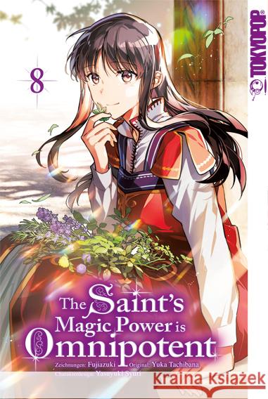 The Saint's Magic Power is Omnipotent 08 Fujiazuki, Tachibana, Yuka 9783842083615 Tokyopop - książka