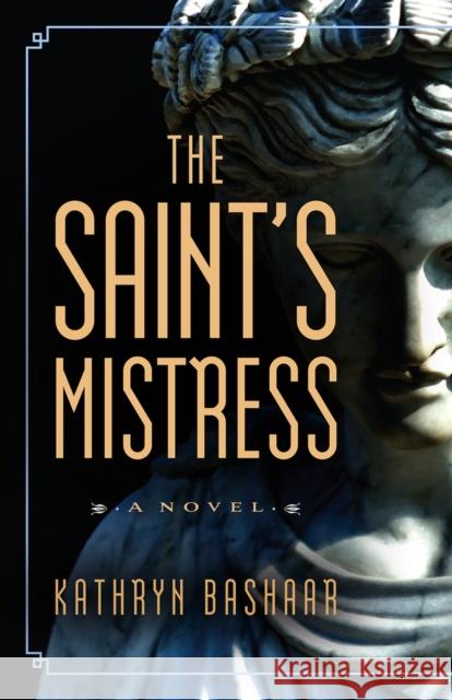 The Saint's Mistress Kathryn Bashaar 9780744301335 CamCat Publishing, LLC - książka